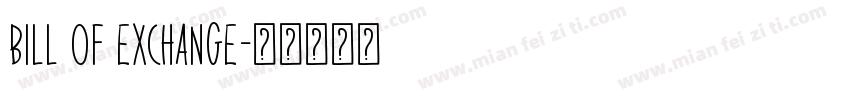 Bill of Exchange字体转换